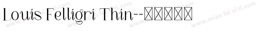 Louis Felligri Thin-字体转换